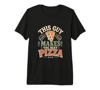 Pizza Maker This Guy Makes the Best Pizza Dough Men Premium T-Shirt