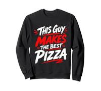 Pizza Maker This Guy Makes the Best Pizza Dough Men Sweatshirt