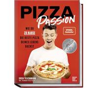 Sven Teichmann – Pizza Passion: How to Bake the Best Pizza of Your Life at Home – Hardback