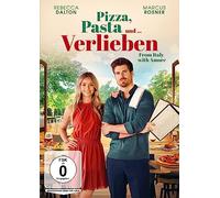 Pizza, Pasta und ... Verlieben - From Italy with Amore