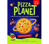 Pizza Planet: A deliciously funny children's book about belonging: A deliciously funny early reader about belonging (Hungry Way)