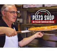 Pizza Shop: An Italian American Dream