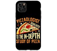 Pizzaologist Dedicated To The In-Depth Study Of Pizza Case for iPhone 11 Pro Max