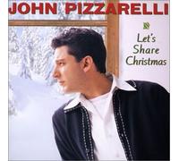 Pizzarelli,John - Let's Share Christmas