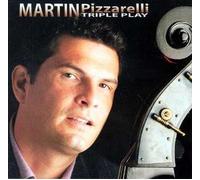 Pizzarelli, Martin - Martin Pizzarelli Triple Play