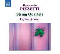 Pizzetti, I. - Ildebrando Pizzetti: String Quartets
