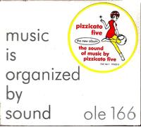 Pizzicato Five - Sound of Music