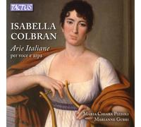 Pizzoli & Gubri – Colbran: Italian Arias – Tactus