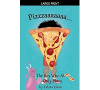 Pizzzzaaaaa... The Boy Who Ate Only Pizza