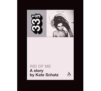 PJ Harvey's Rid of Me: A Story