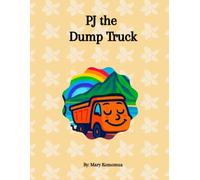 PJ the Dump Truck: 1 (Island Truck Books)