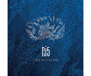 Pj5 - I Told The Little Bird