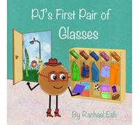 PJ's First Pair of Glasses (Pancake Junior: A Series of Firsts)