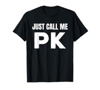 PK Initials First Name Nickname Just Call Me PK T-Shirt