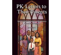 PK Letters To Their Parents: What Preacher Kids Need Their Ministry Parents To Understand