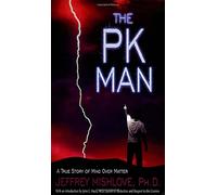 PK Man: A True Story of Mind Over Matter