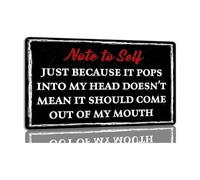 PKNVKZIDK Note To Self Just Because It Pops Into My Head Doesnt Mean It Should Come Out Of My Mouth Metal Tin Sign Funny Office Wall Decor Vintage Quote 8 X 12 inch