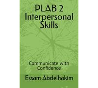 PLAB 2 Interpersonal Skills: Communicate with Confidence (Medical E BOOKS)