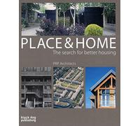 Place and Home: The Search for Better Housing/PRP Architects
