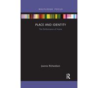 Place and Identity : The Performance of Home