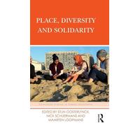 Place, Diversity and Solidarity (Routledge Studies in Human Geography)