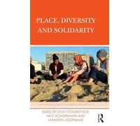 Place, Diversity and Solidarity (Routledge Studies in Human Geography)