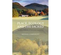 Place, Ecology and the Sacred