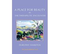 A Place for Beauty in the Therapeutic Encounter