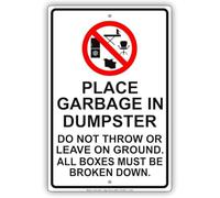 Place Garbage In Dumpster Do Not Throw Or Leave On Ground Boxes Broken Down Restriction Warning Notice Aluminum Metal Tin Sign Plate Home Decor Holiday Wall Art Gift For Women Men 8x12 Inch