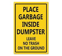 Place Garbage Inside Dumpster, Leave No Trash on The Ground Aluminum Sign 8x12 in, Sturdy Aluminum Signs Rust Free, Warning Traffic Notice Road Safety Street Sign