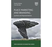 Place Marketing and Branding: Symbols and Representations (New Horizons in Marketing series)