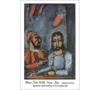 [(Place Me with Your Son: Ignatian Spirituality in Everyday Life )] [Author: James W. Skehan] [Jun-1991]