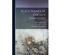 Place-names of County Longford: Collected From Various Sources