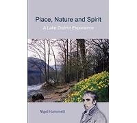 Place, Nature and Spirit - A Lake District Experience