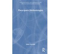 Place-space Methodologies