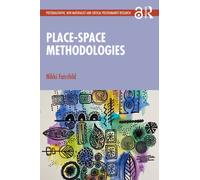 Place-space Methodologies