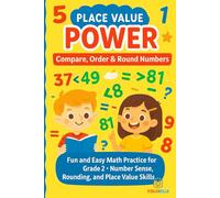 Place Value Power Compare, Order & Round Numbers: Fun and Easy Math Practice for Grade 2 - Number Sense, Rounding, and Place Value Skills Round to the nearest ten and hundred Common Core math grade 2