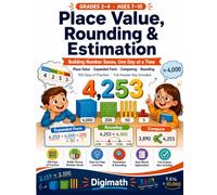Place Value, Rounding & Estimation Workbook for Grades 2-4: Place Value, Expanded Form, Comparing, Rounding & Estimating | 100 Days of Practice | Math ... with Full Answer Key (Core Math Operations)