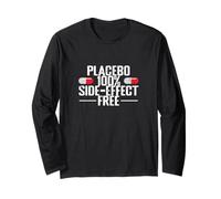 Placebo 100% Side-Effect Free Funny Long Sleeve T-Shirt