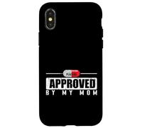 Placebo Approved by My Mom Funny Quote Case for iPhone X/XS