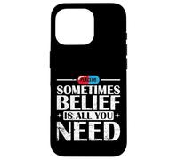 Placebo Belief Is All You Need Quote Case for iPhone 16 Pro