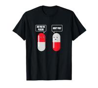 Placebo Effect confuses even Placebo T-Shirt