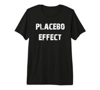 Placebo Effect Premium T-Shirt