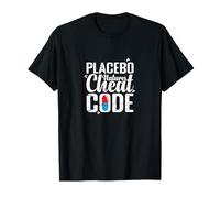 Placebo Natures Cheat Code Saying Nature T-Shirt