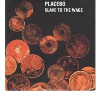Placebo - Slave to the Wage [CD 2]