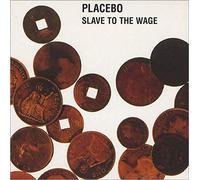 Placebo - Slave to the Wage [CD 1]