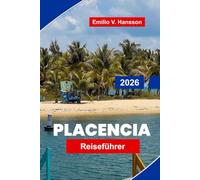 PLACENCIA Reiseführer 2026: Entdecken Sie Sandstrände, Schnorchelplätze, lokale Gerichte, das Dorfleben und wichtige Tipps für Ihren Belize-Urlaub