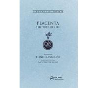 Placenta: The Tree of Life (Gene and Cell Therapy)