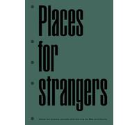 Places for Strangers: Ideas for Places, People and the City of Mae Architects
