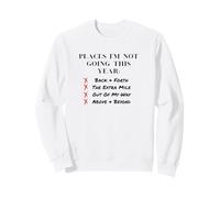 Places I’m Not Going This Year Boundaries Self Care Design Sweatshirt